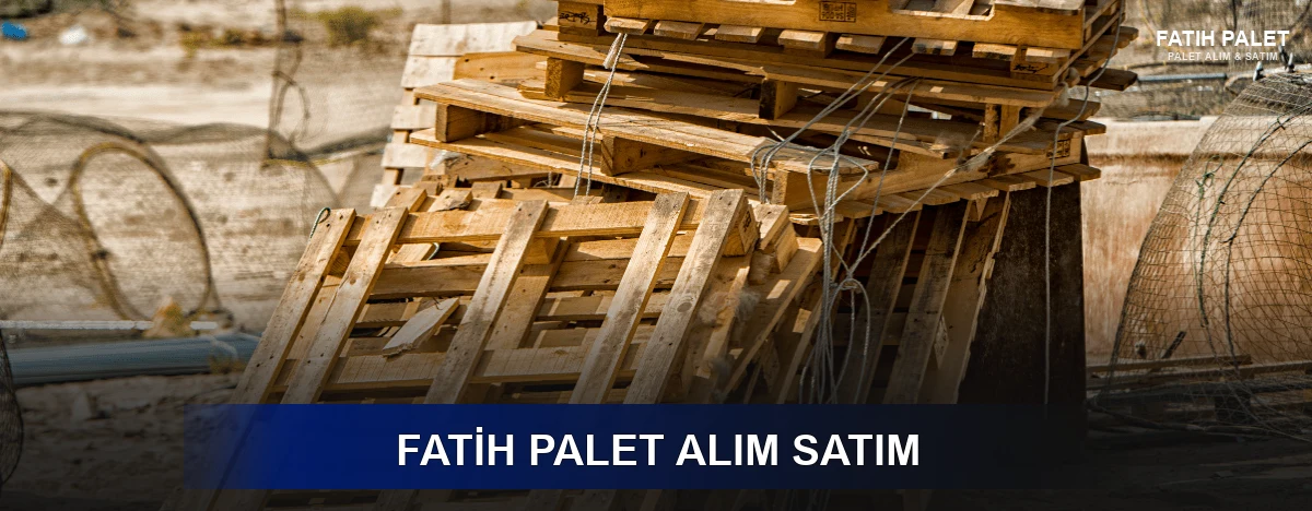 Fatih Palet Alım Satım