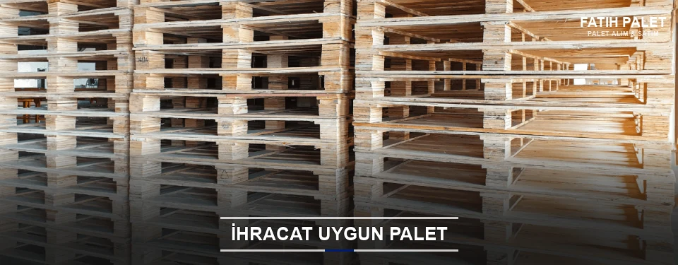 Fatih İhracat Ambalaj Paleti